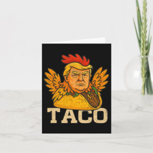 Carte Trump toujours poulets dehors Allons Taco Drôle
