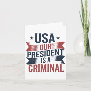 Carte Trump Usa Notre Président Est Un Criminel
