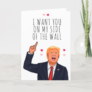Carte Trump Valentine je veux que tu sois de mon côté du