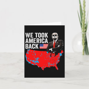 Carte Trump We Took America Ck - Daddy's Home Take Ameri