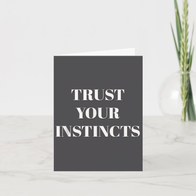 Carte Trust Your Instincts Motivational  (Devant)