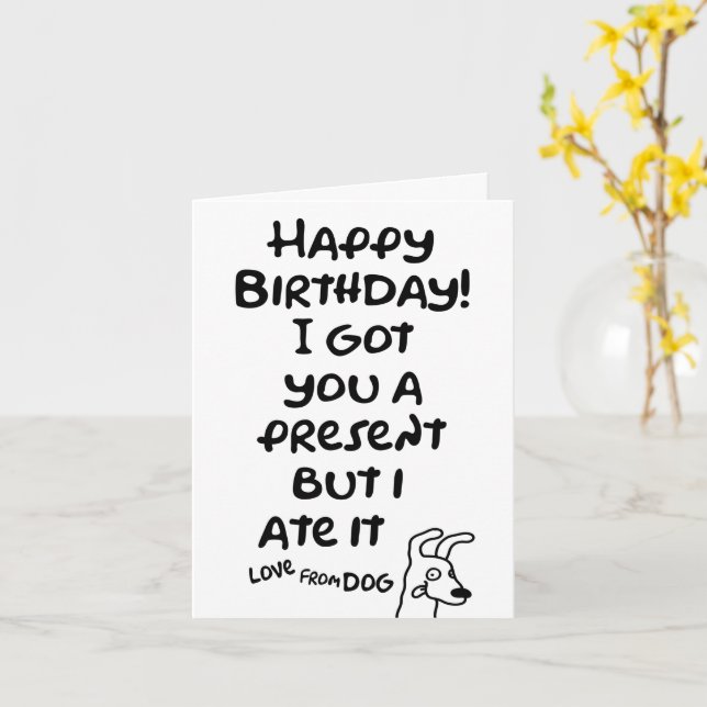 Carte Tu as un cadeau, mais je l'ai mangé, amour du chie (Fleur jaune)