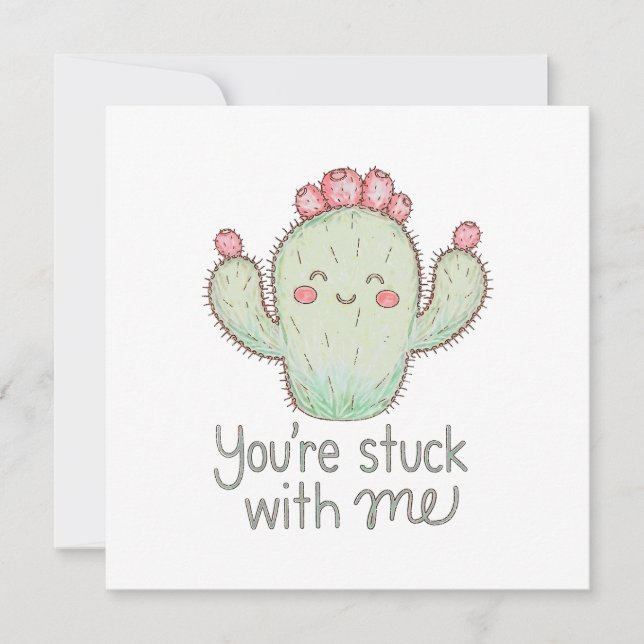 Carte Tu es coincé avec moi Cactus  (Devant)