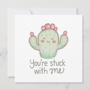 Carte Tu es coincé avec moi Cactus