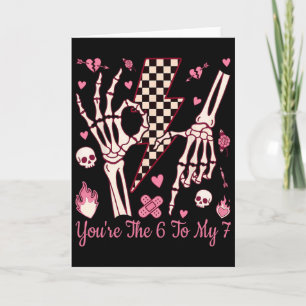 Carte Tu es le 6 à mon 7 Funny Valentine 6 7 squelette 