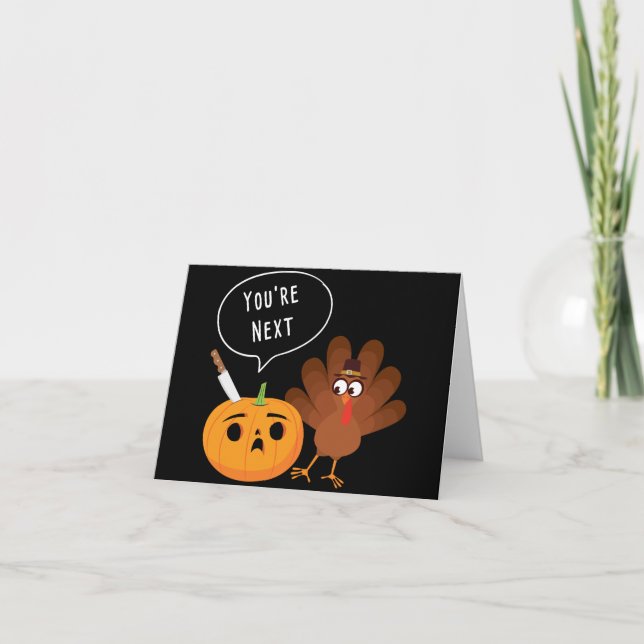 Carte Tu es le prochain Citrouille drôle de Thanksgiving (Devant)