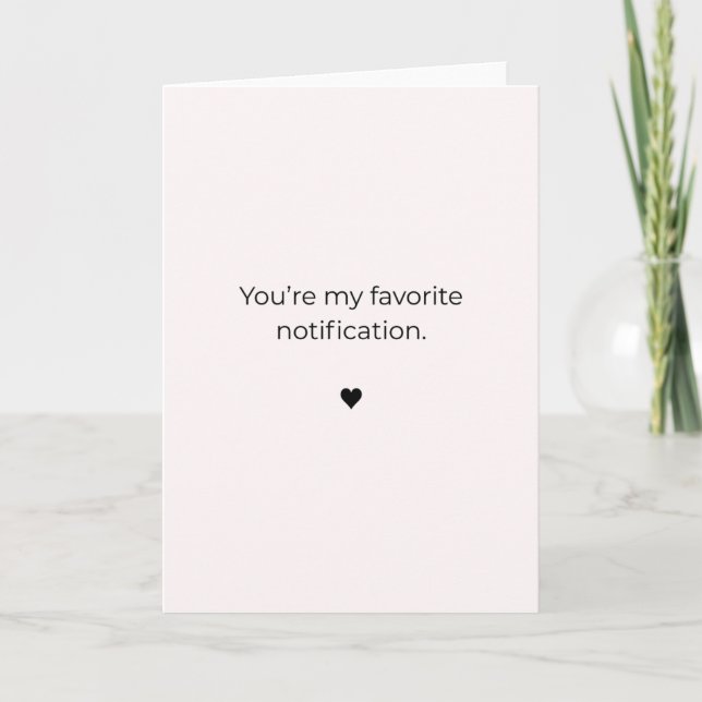 Carte Tu es ma notification préférée (Devant)