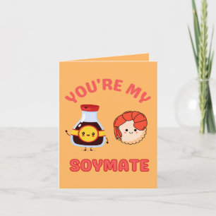Carte Tu es mon compagnon de soja – Amour mignon de sauc