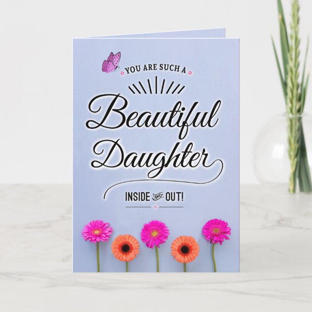 Carte Tu es une fille magnifique, à l'intérieur comme à  (Devant)