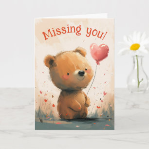 Carte Tu me manques : Ourson mignon avec ballon