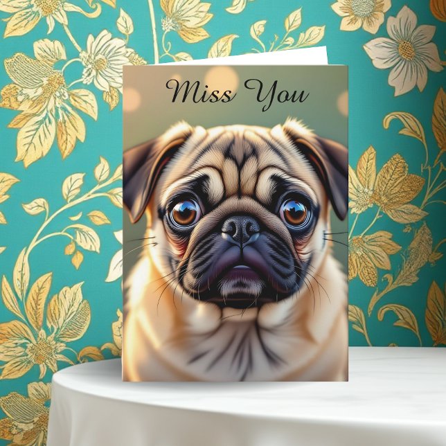 Carte Tu me manques ! Pug Chéri (Créateur téléchargé)