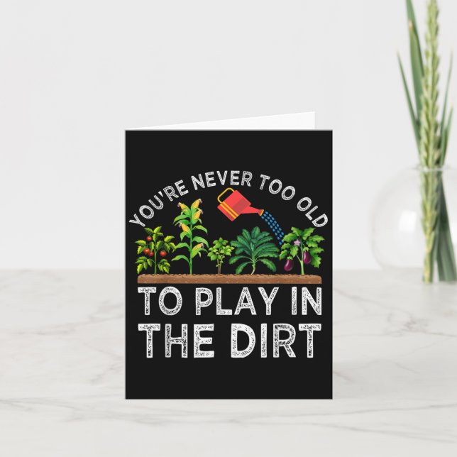 Carte Tu N'Es Jamais Trop Vieux Pour Jouer Dans Le Dirt  (Devant)