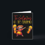 Carte Tu te calmes ou je me calme Expression drôle pour<br><div class="desc">Tu te calmes ou je me calme Expression drôle pour maman en espagnol</div>