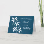 Carte Turquoise Blue Flowers Friend Birthday Card<br><div class="desc">Jolie et réfléchie carte de voeux pour l'anniversaire de l'ami avec fleurs turquoise moderne et texte de style lettré à la main.</div>