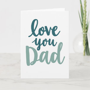 Carte Turquoise Je T'aime Sage Père