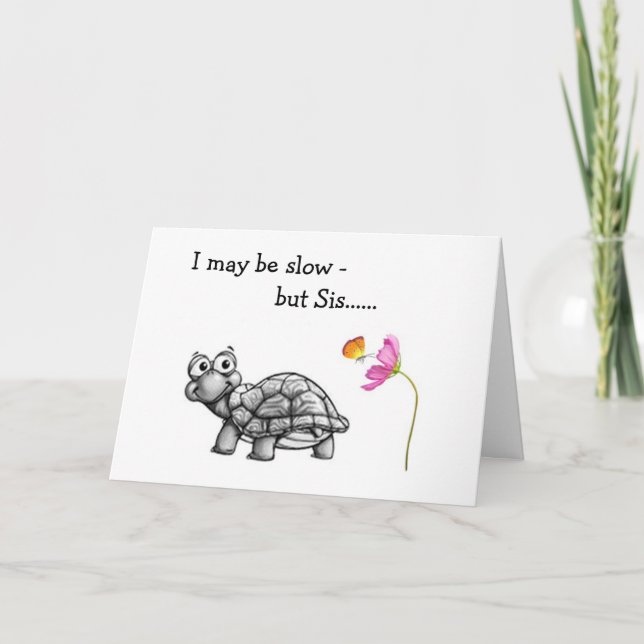 CARTE TURTLE SLOW/SINCER ON SISTER'S BIRTHDAY (Devant)