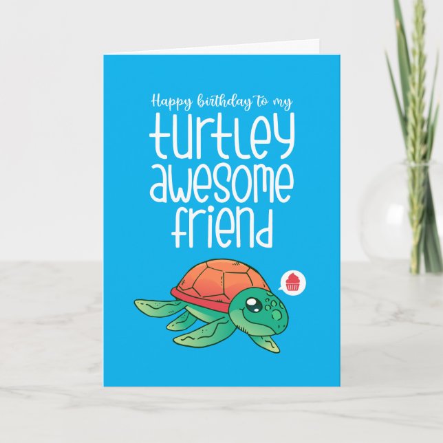 Carte Turtley Awesome Ami Cute Turtle Drôle Anniversaire (Devant)