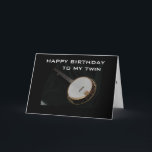 CARTE TWIN, BANJO PLAYER ET COMÉDIE MUSICALE FAVORITE<br><div class="desc">POUR "YOUR TWIN" WHO JUSTE SO HAPPENS TO BE A "BANJO PLAYER" ET "YOUR FAVORITE MUSICIAN" ON HIS OR HER BIRTHDAY ! WHAT FUN !</div>