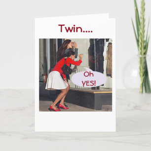 CARTE TWIN DIT OUI AU SHOPPING D'ANNIVERSAIRE