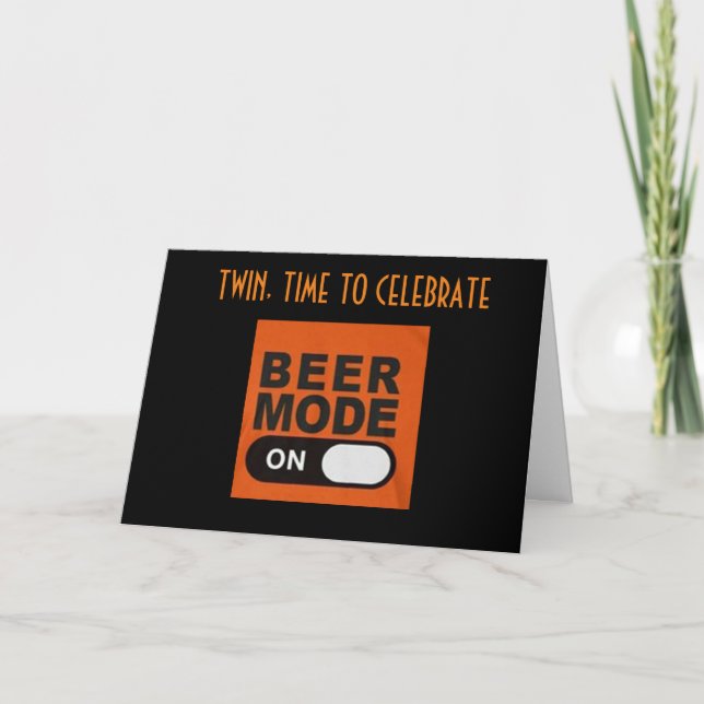 CARTE **TWIN** MODE DE BIÈRE ACTIVÉ POUR VOTRE "ANNIVERS (Devant)