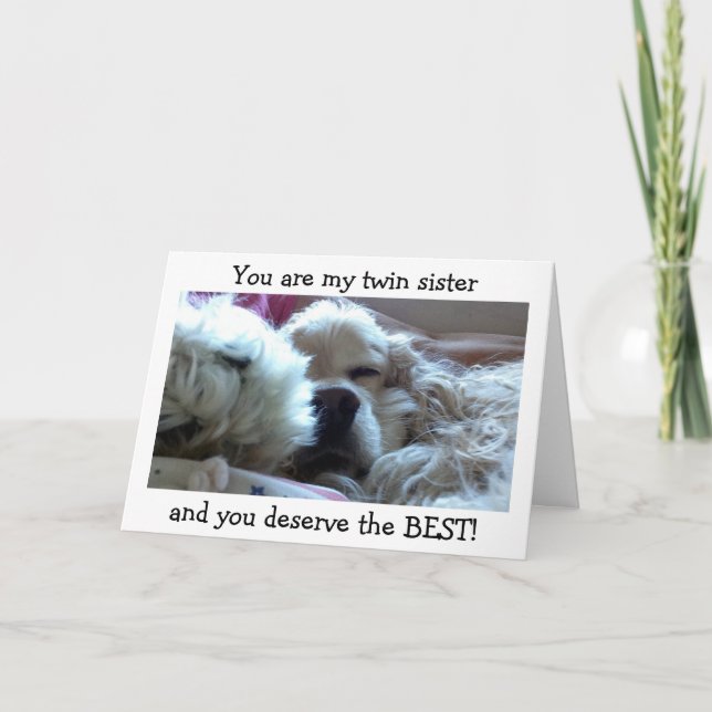 CARTE TWIN SIS=MÉRITEZ LE MIEUX À L'ANNIVERSAIRE=MOI COM (Devant)
