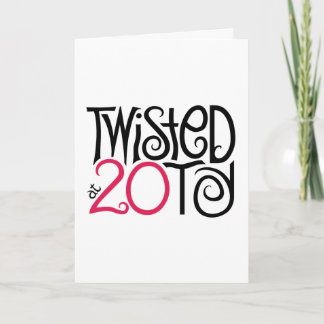 Carte Twisted at 20ty Card
