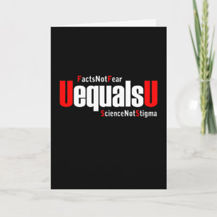 Carte UEqualsU VIH Faits Pas peur Science Pas Stigmatism