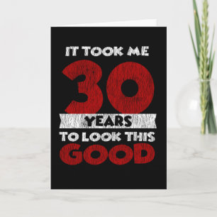 Carte Un Anniversaire de 30 ans m'a fait paraître bon 30