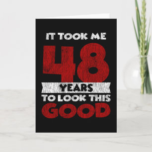 Carte Un Anniversaire de 48 ans m'a fait bonne apparence