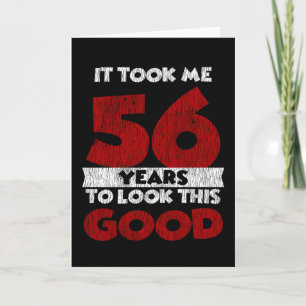Carte Un Anniversaire de 56 ans m'a fait bonne apparence