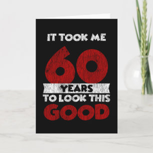 Carte Un Anniversaire de 60 ans m'a fait paraître bon 60