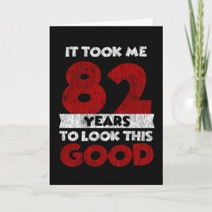 Carte Un Anniversaire de 82 ans m'a fait bonne apparence