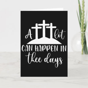 Carte Un beaucoup peut arriver en trois jours T-shirt ch