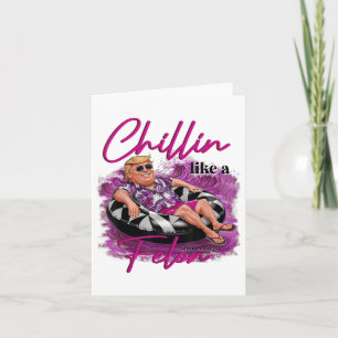 Carte Un Chillin Comme Un Trump Rétro Rétro Rose D'Été