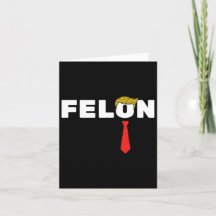 Carte Un Felon Trump Élection 2024 Américaine
