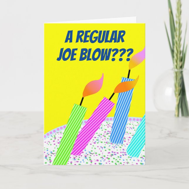 Carte Un Joe régulier Blow Funny Anniversaire (Devant)
