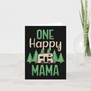 Carte Un Joyeux Camper Happy Mama Première fête d'annive