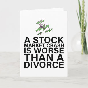 Carte Un krach du marché stock est pire qu'un divorce