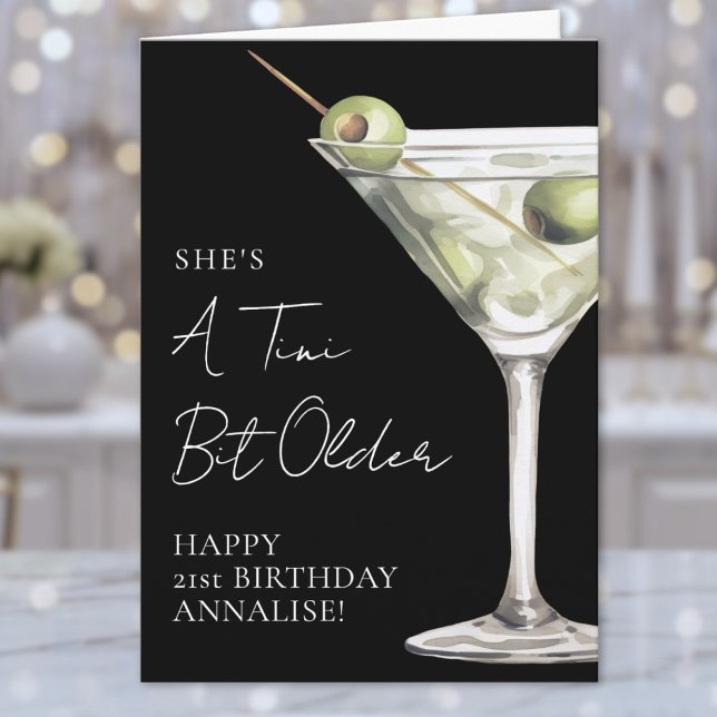 Carte Un peu plus âgé Martini Joyeux Anniversaire (Tini Bit Older Martini Happy Birthday Card )