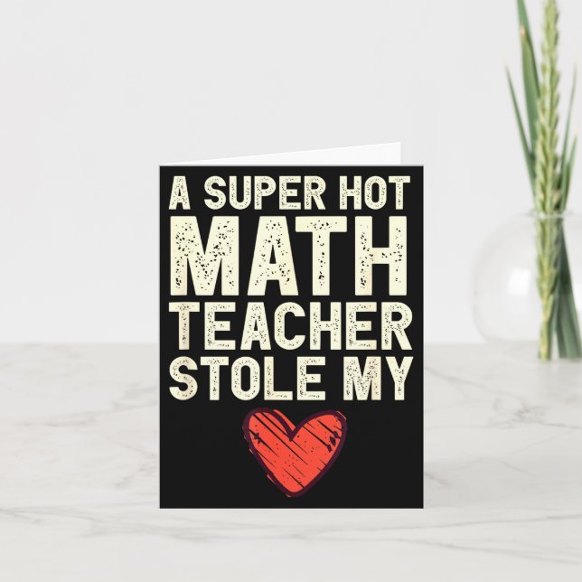 Carte Un professeur de maths super chaud a volé mon cœur (Devant)