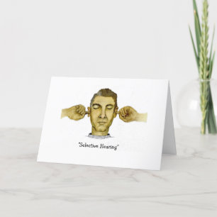 Carte Un type drôle avec une audition sélective