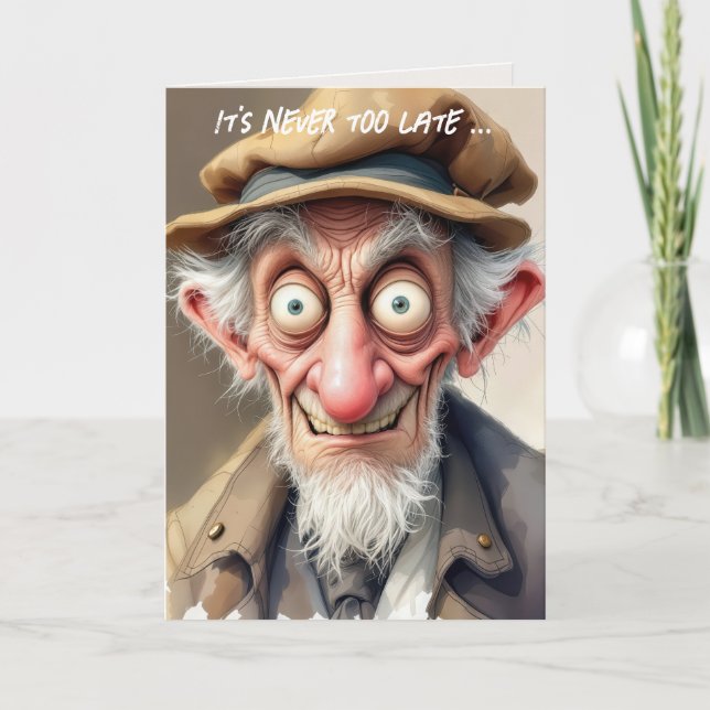 Carte Un Vieux Homme Fou Pour Avoir Plus D'Anniversaire (Devant)