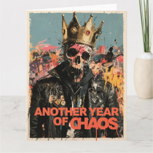 Carte "Une autre année de chaos" Dessin de roi crâne pun