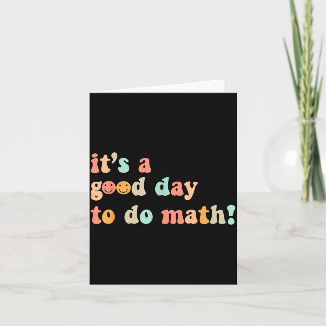Carte Une Bonne Journée Pour Faire Des Maths Professeur  (Devant)