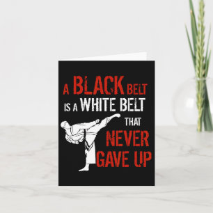Carte Une Ceinture Noire Est Une Ceinture Blanche Qui N'