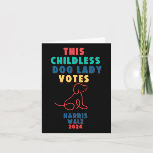 Carte Une dame chien sans enfants vote Kamala - Harris W