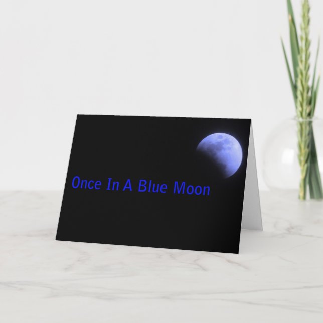 Carte Une Fois Dans Une Lune Bleue (Devant)