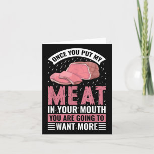 Carte Une Fois Que Vous Mettez Ma Viande Dans Votre Bouc