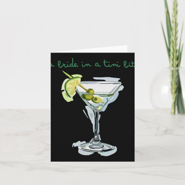 Carte Une Mariée Dans Un Petit Bit Bride Tail Martini Ba (Devant)