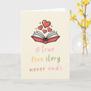 Carte Une véritable histoire d'amour ne se termine jamai